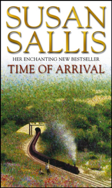Time Of Arrival : a fascinating, exciting novel building to an almighty climax from bestselling author Susan Sallis, Paperback / softback Book