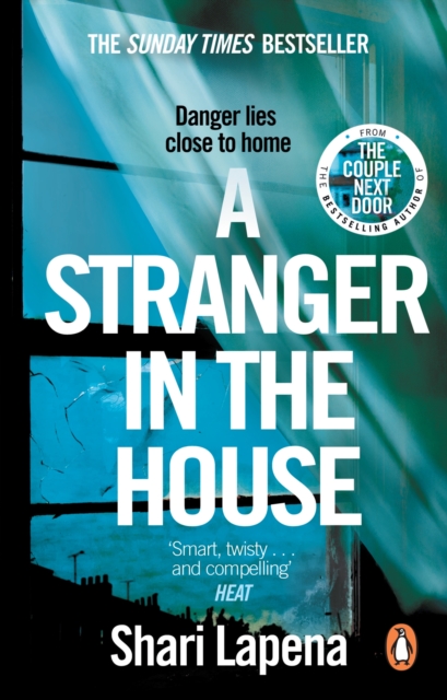 A Stranger in the House : From the author of THE COUPLE NEXT DOOR, Paperback / softback Book