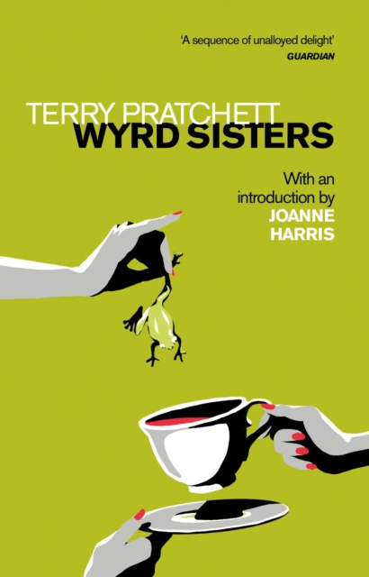 Wyrd Sisters : Introduction by Joanne Harris, Paperback / softback Book