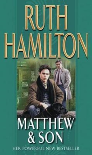 Matthew And Son : a touching story of tragedy and redemption set in the North West from bestselling author Ruth Hamilton, Paperback / softback Book