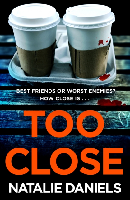 Too Close : Now a major three-part ITV drama, Paperback / softback Book