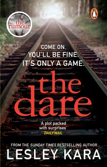 The Dare : The twisty and unputdownable thriller from the Sunday Times bestselling author of The Rumour, Paperback / softback Book