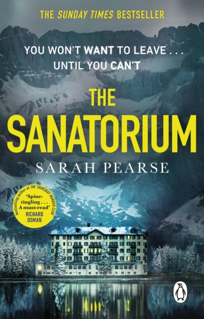 The Sanatorium : The spine-tingling #1 Sunday Times bestseller and Reese Witherspoon Book Club Pick, Paperback / softback Book