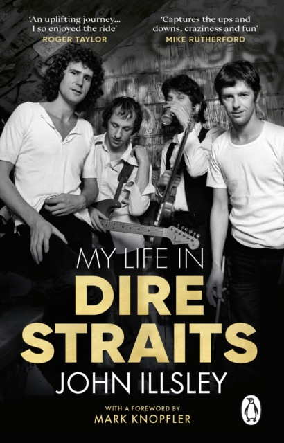 My Life in Dire Straits : The Inside Story of One of the Biggest Bands in Rock History, Paperback / softback Book