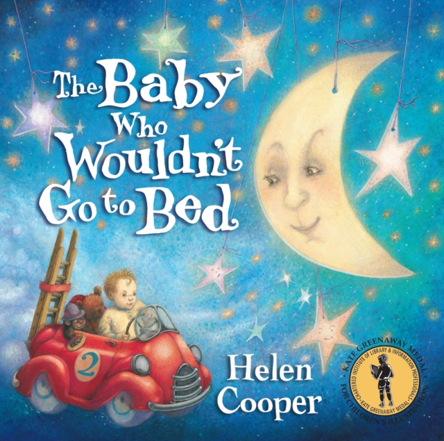 The Baby Who Wouldn't Go To Bed, Paperback / softback Book