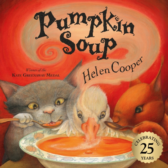 Pumpkin Soup : Celebrate 25 years of this timeless classic, Paperback / softback Book