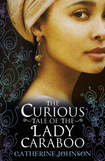 The Curious Tale of the Lady Caraboo, Paperback / softback Book