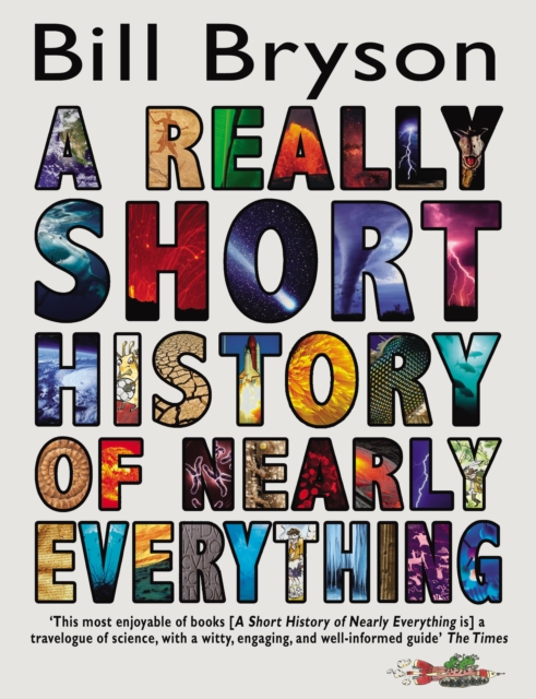 A Really Short History of Nearly Everything, Paperback / softback Book
