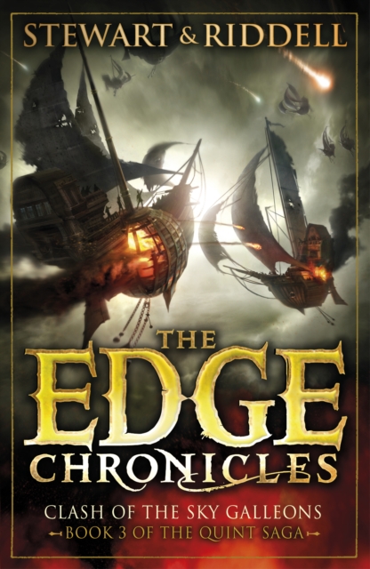 The Edge Chronicles 3: Clash of the Sky Galleons : Third Book of Quint, Paperback / softback Book