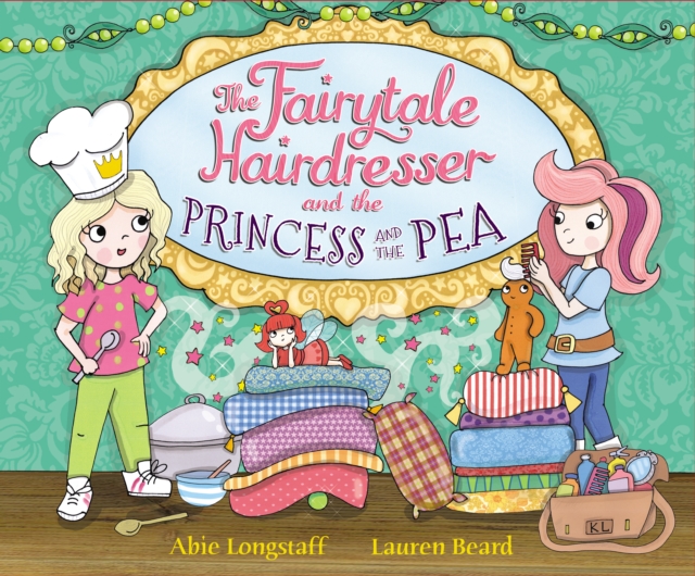 The Fairytale Hairdresser and the Princess and the Pea, Paperback / softback Book