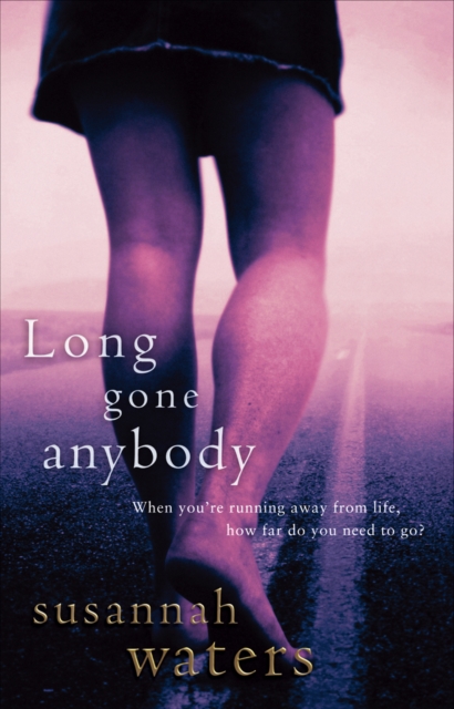 Long Gone Anybody, Paperback / softback Book