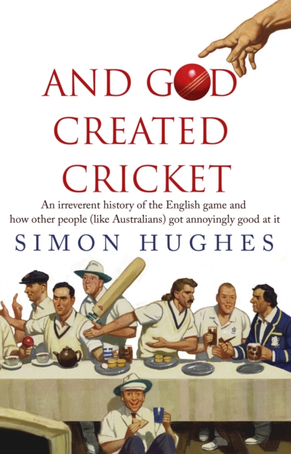 And God Created Cricket, Paperback / softback Book
