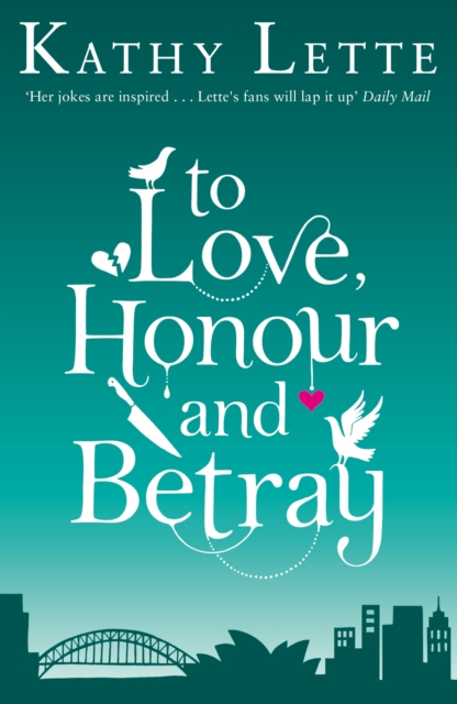 To Love, Honour And Betray : He made love, and now it's war!, Paperback / softback Book