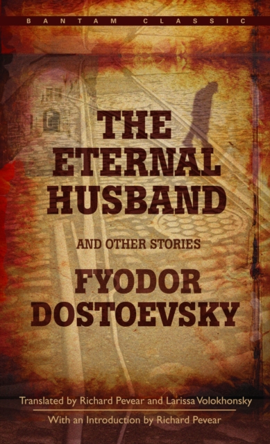 The Eternal Husband and Other Stories, Paperback / softback Book