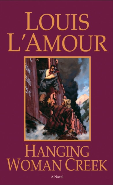Hanging Woman Creek : A Novel, Paperback / softback Book