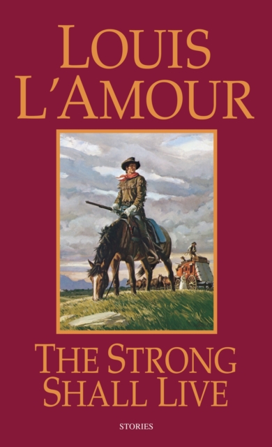The Strong Shall Live : Stories, Paperback / softback Book