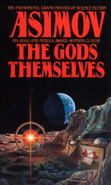 The Gods Themselves : A Novel, Paperback / softback Book