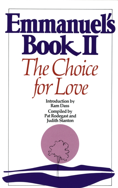 Emmanuel's Book II : The Choice for Love, Paperback / softback Book