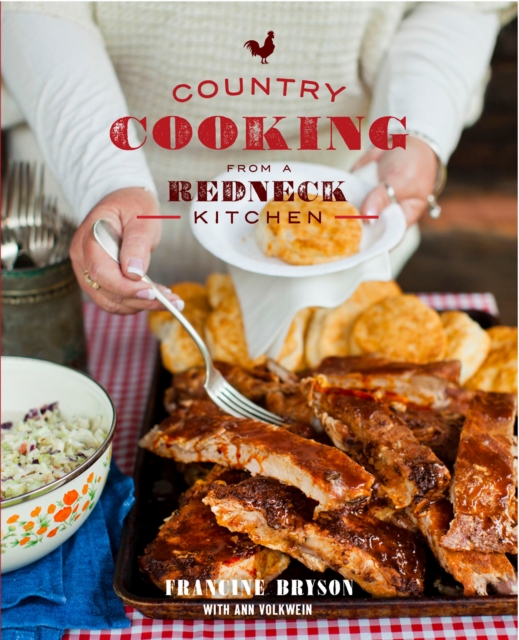 Country Cooking From A Redneck Kitchen, Paperback / softback Book
