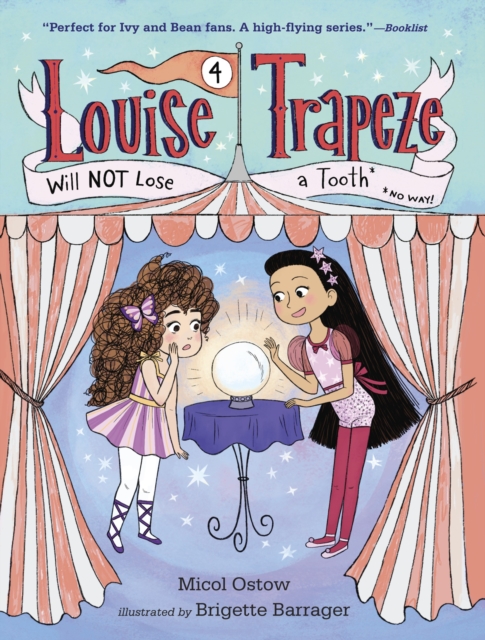 Louise Trapeze Will NOT Lose a Tooth, Paperback / softback Book