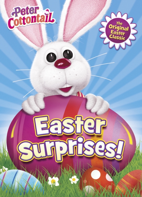 Easter Surprises! (Peter Cottontail), Paperback / softback Book