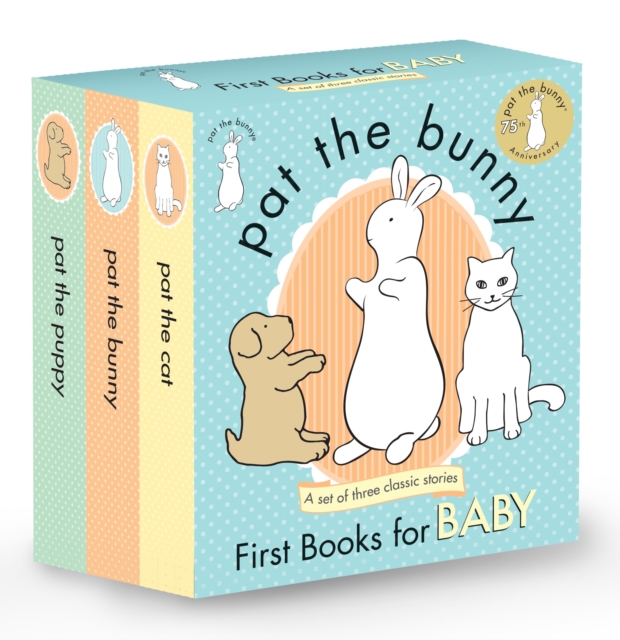 Pat the Bunny: First Books for Baby (Pat the Bunny) : Pat the Bunny; Pat the Puppy; Pat the Cat, Paperback / softback Book