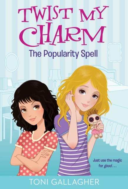 Twist My Charm: The Popularity Spell, Paperback / softback Book