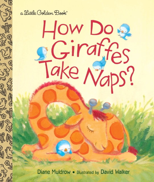 How Do Giraffes Take Naps?, Hardback Book