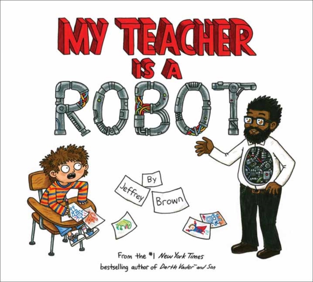 My Teacher is a Robot, Hardback Book