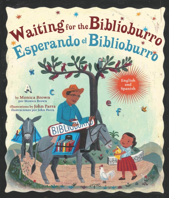 Waiting for the Biblioburro/Esperando el Biblioburro : (Spanish-English bilingual edition), Hardback Book
