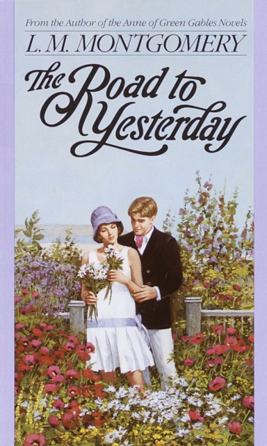 The Road to Yesterday, Paperback / softback Book