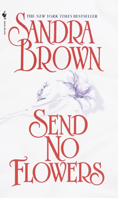 Send No Flowers : A Novel, Paperback / softback Book