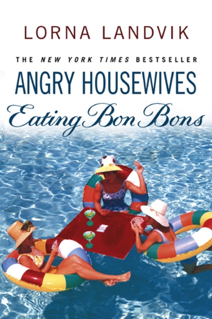 Angry Housewives Eating Bon Bons, Paperback / softback Book