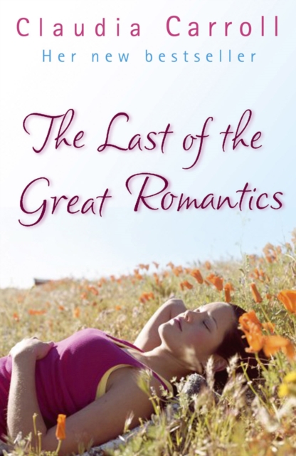 The Last Of The Great Romantics : The most laugh-out-loud and uplifting romance book from the bestselling author, Paperback / softback Book