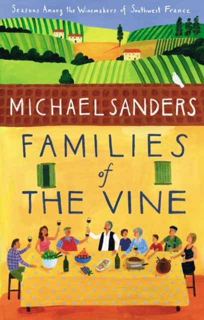 Families of the Vine, Paperback / softback Book