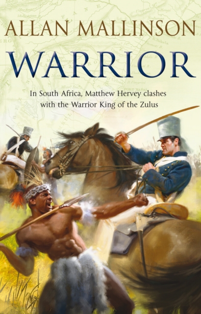 Warrior : (The Matthew Hervey Adventures: 10): A gripping and action-packed military page-turner from bestselling author Allan Mallinson, Paperback / softback Book