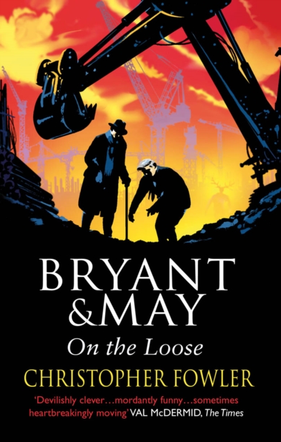 Bryant and May On The Loose : (Bryant & May Book 7), Paperback / softback Book