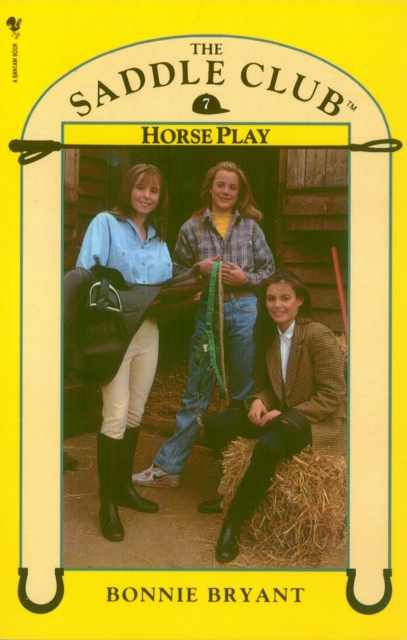 Saddle Club Book 7: Horse Play, Paperback / softback Book