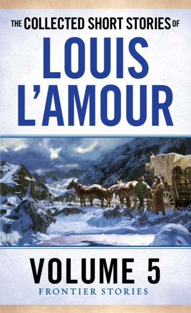 Collected Short Stories of Louis L'Amour, Volume 5, EPUB eBook