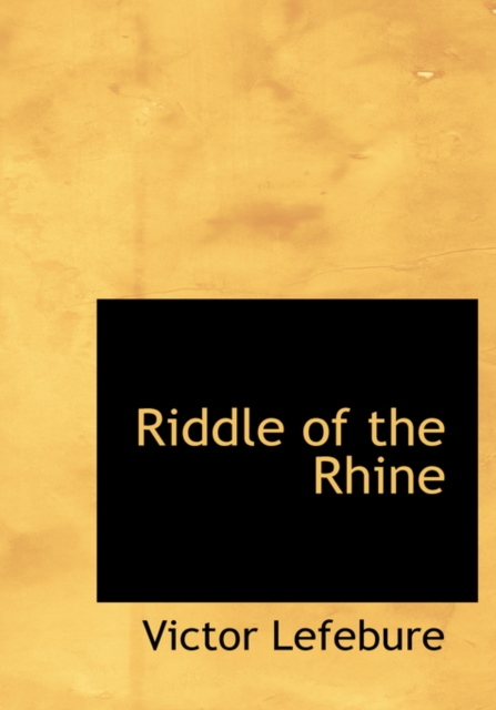 Riddle of the Rhine, Hardback Book