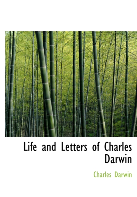Life and Letters of Charles Darwin, Hardback Book