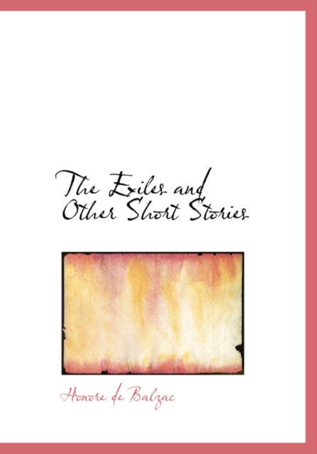 The Exiles and Other Short Stories, Hardback Book