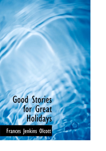 Good Stories for Great Holidays, Hardback Book