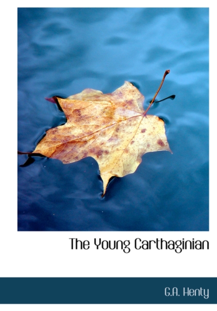 The Young Carthaginian, Hardback Book