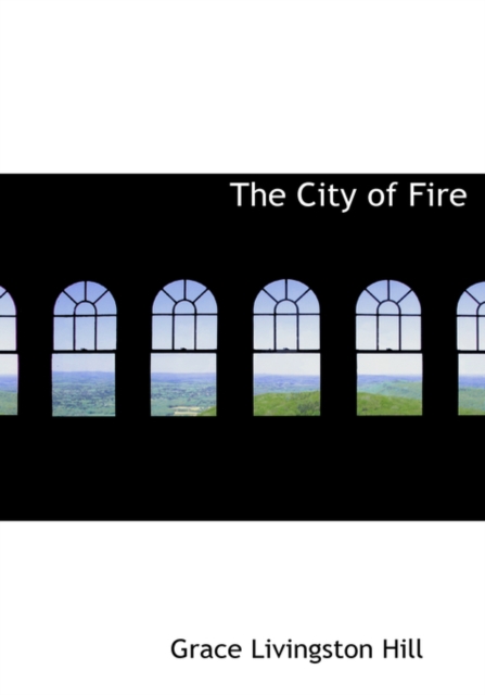 The City of Fire, Hardback Book