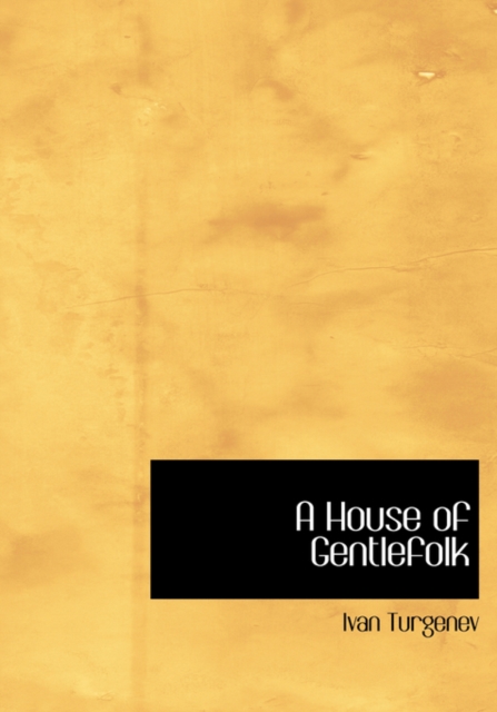 A House of Gentlefolk, Hardback Book