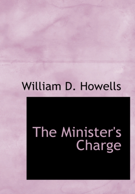 The Minister's Charge, Hardback Book