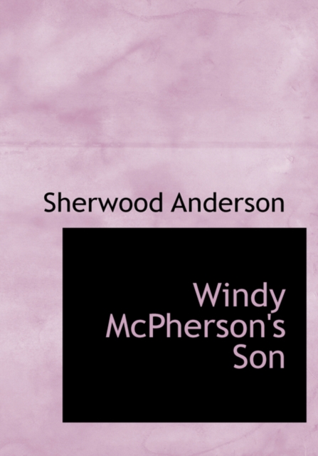 Windy McPherson's Son, Hardback Book