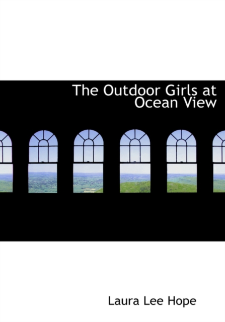 The Outdoor Girls at Ocean View, Hardback Book