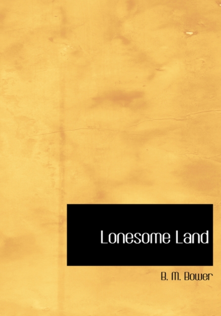 Lonesome Land, Hardback Book